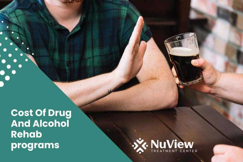 Cost Of Drug And Alcohol Rehab programs