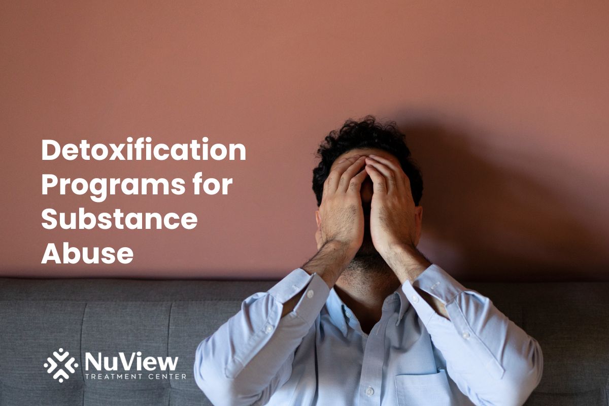 Detoxification Programs for Substance Abuse