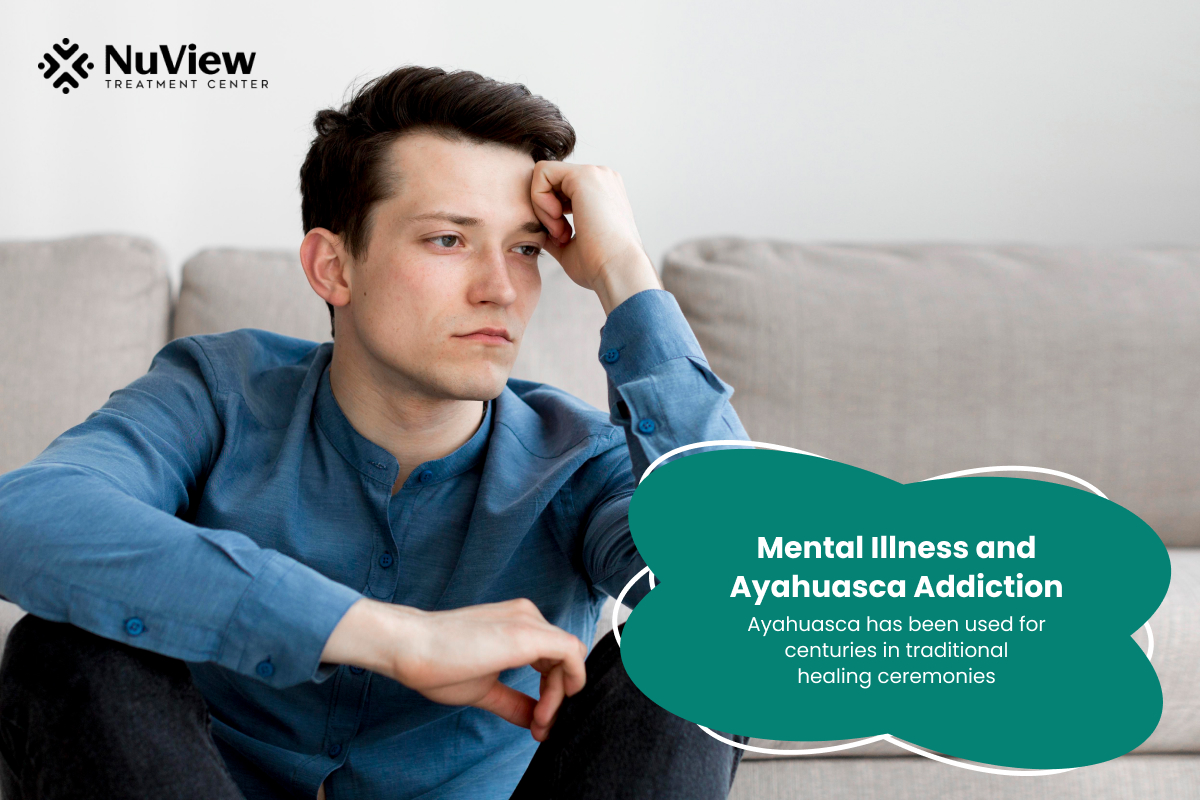 Mental Illness and Ayahuasca Addiction
